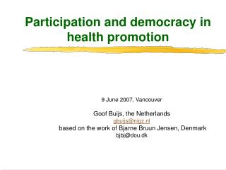 Participation and democracy in health promotion