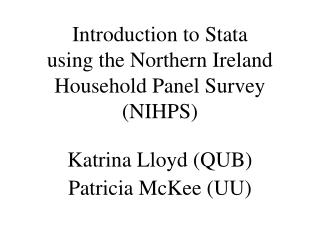 Introduction to Stata using the Northern Ireland Household Panel Survey (NIHPS)