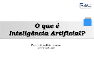 O que é Inteligência Artificial?