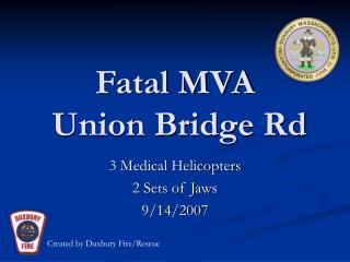 Fatal MVA Union Bridge Rd