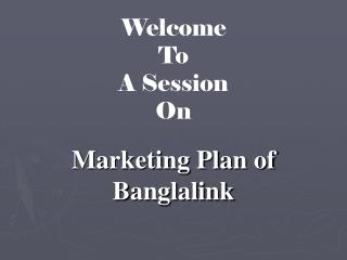 Welcome To A Session On