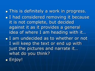 This is definitely a work in progress.