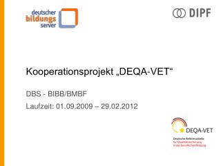 Kooperationsprojekt „DEQA-VET“