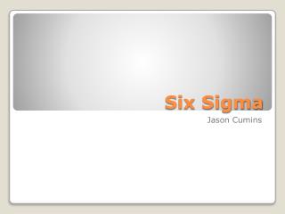 Six Sigma