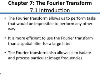 Chapter 7: The Fourier Transform 7.1 Introduction
