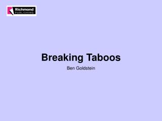 Breaking Taboos