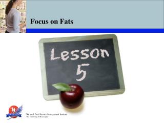 Focus on Fats