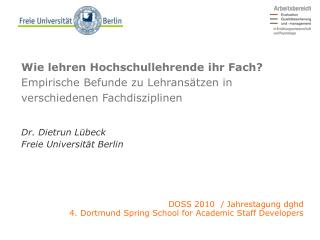 Dr. Dietrun Lübeck Freie Universität Berlin