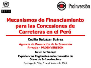 Mecanismos de Financiamiento para las Concesiones de Carreteras en el Perú