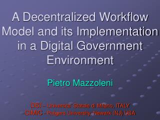 A Decentralized Workflow Model and its Implementation in a Digital Government Environment