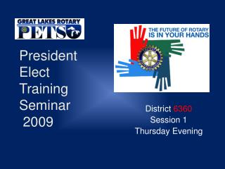 President Elect Training Seminar 2009