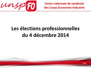 Les élections professionnelles du 4 décembre 2014