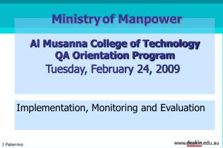 Al Musanna College of Technology QA Orientation Program Tuesday, February 24, 2009