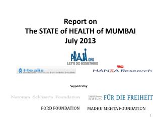 Report on The STATE of HEALTH of MUMBAI July 2013