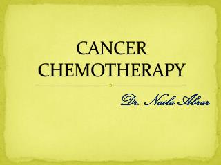 CANCER CHEMOTHERAPY