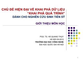 PGS. TS. HÀ QUANG THỤY HÀ NỘI 09-2013 TRƯỜNG ĐẠI HỌC CÔNG NGHỆ ĐẠI HỌC QUỐC GIA HÀ NỘI