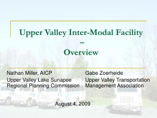 Upper Valley Inter-Modal Facility – Overview