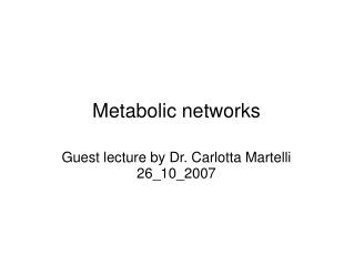 Metabolic networks