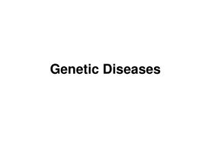 Genetic Diseases