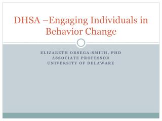 DHSA –Engaging Individuals in Behavior Change