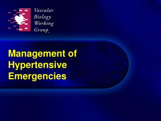 Management of Hypertensive Emergencies