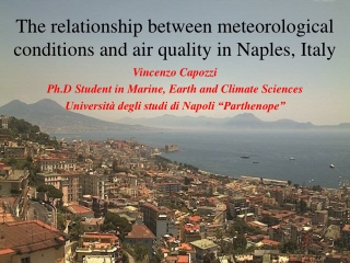 The relationship between meteorological conditions and air quality in Naples , Italy