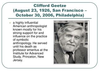 Clifford Geetze (August 23, 1926, San Francisco – October 30, 2006, Philadelphia)