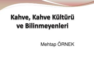 Mehtap ÖRNEK
