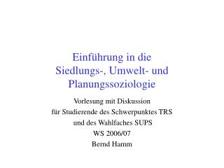 Einführung in die Siedlungs-, Umwelt- und Planungssoziologie