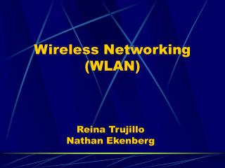 Wireless Networking (WLAN)
