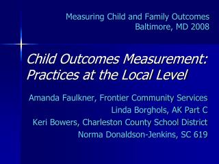 Measuring Child and Family Outcomes Baltimore, MD 2008
