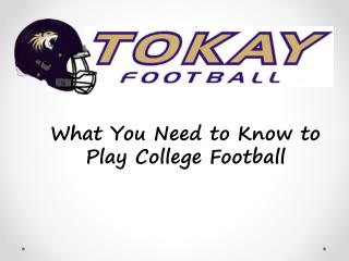 What You Need to Know to Play College Football