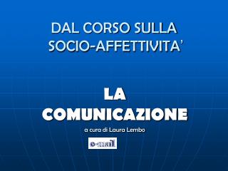 DAL CORSO SULLA SOCIO-AFFETTIVITA ’