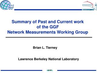 Summary of Past and Current work of the GGF Network Measurements Working Group