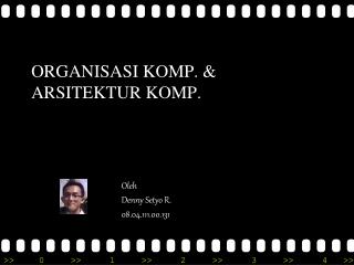 ORGANISASI KOMP. &amp; ARSITEKTUR KOMP.