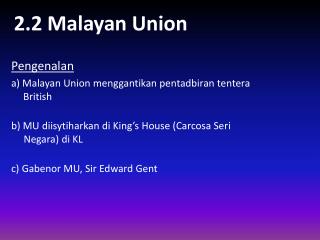 2.2 Malayan Union