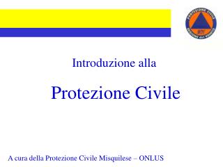 Introduzione alla Protezione Civile