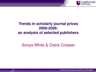 Trends in scholarly journal prices 2000-2006: an analysis of selected publishers