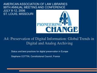 AMERICAN ASSOCIATION OF LAW LIBRARIES 99TH ANNUAL MEETING AND CONFERENCE JULY 8-12, 2006