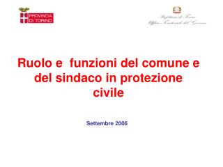 Ruolo e funzioni del comune e del sindaco in protezione civile