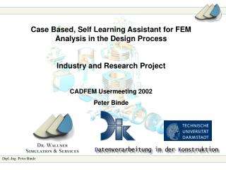 Case Based, Self Learning Assistant for FEM Analysis in the Design Process