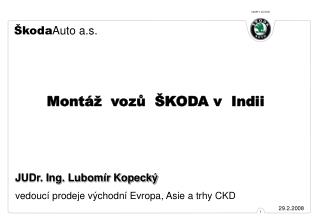 Montáž vozů ŠKODA v Indii