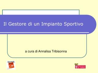 Il Gestore di un Impianto Sportivo