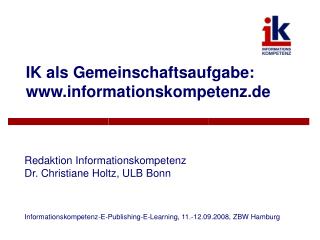 IK als Gemeinschaftsaufgabe: informationskompetenz.de