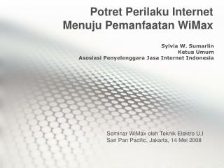 Potret Perilaku Internet Menuju Pemanfaatan WiMax