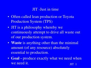 JIT -Just in time
