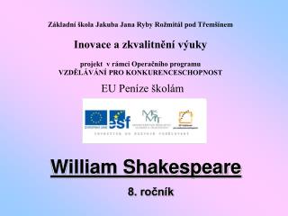 William Shakespeare 8. ročník