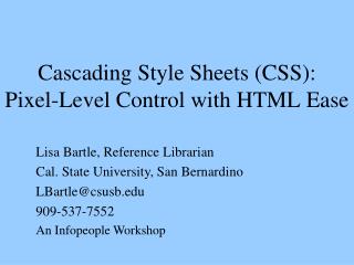 Cascading Style Sheets (CSS): Pixel-Level Control with HTML Ease