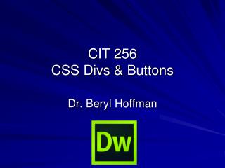 CIT 256 CSS Divs &amp; Buttons