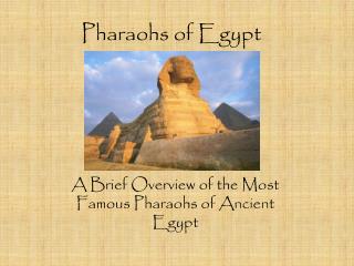 Pharaohs of Egypt